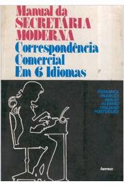 Manual da Secretaria Moderna Correspondencia Comercial Em 6 Idiomas