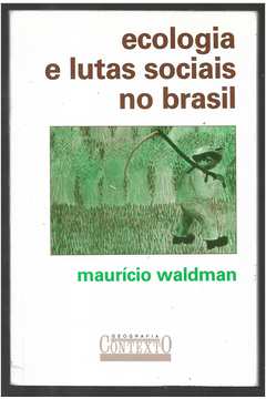 Ecologia e Lutas Sociais no Brasil