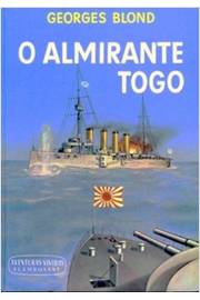 O Almirante Togo - Samurai do Mar