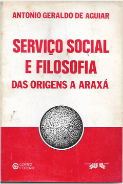 Serviço Social e Filosofia - das Origens a Araxá