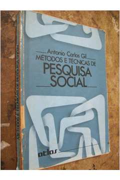 Livro: Metodos E Tecnicas De Pesquisa Social - Antonio Carlos Gil ...