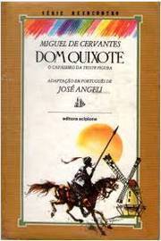 Dom Quixote - o Cavaleiro da Triste Figura  - Série Reencontro