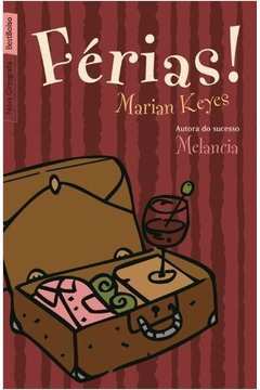 Férias! de Marian Keyes; Heloisa Maria Leal pela Best Bolso (2011)
