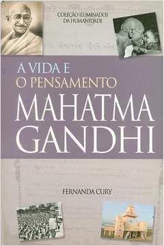 A Vida e o Pensamento Mahatma Gandhi