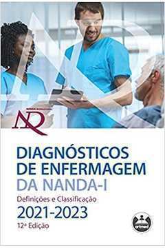 Diagnósticos de Enfermagem da Nanda-i: Definições e Classificação - 20