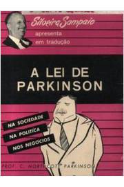 A Lei de Parkinson na Sociedade, na Politica, nos Negocios