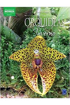 Coleção Esmeralda - Flores o Ano Todo: Orquídeas do Inverno