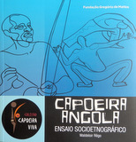 Capoeira Angola : Ensaio Socioetnográfico