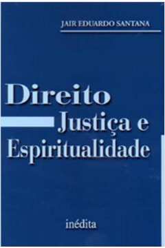 Direito Justiça e Espiritualidade