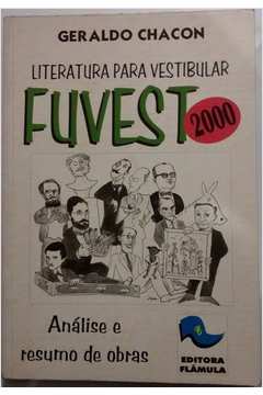 Literatura para Vestibular - Análise e Resumo de Obras - Fuvest 2000
