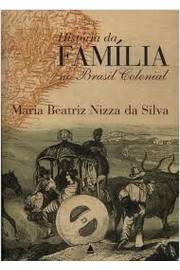História da Família no Brasil Colonial