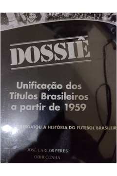 Dossiê: Unificação dos Títulos Brasileiros a Partir de 1959