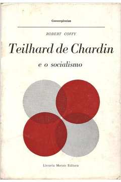 Teilhard de Chardin e o Socialismo