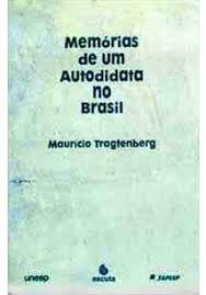 Memorias de um Autodidata no Brasil
