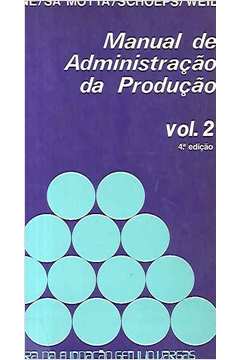 Manual de Administração da Produção Vol. 2