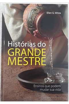 HISTÓRIAS DO GRANDE MESTRE
