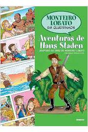 Aventuras de Hans Staden - Monteiro Lobato Em Quadrinhos