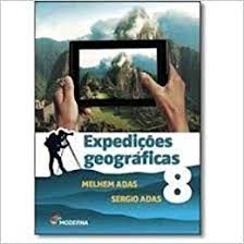 Expedições Geográficas: 8º Ano: Livro do Aluno: 2ª Edição