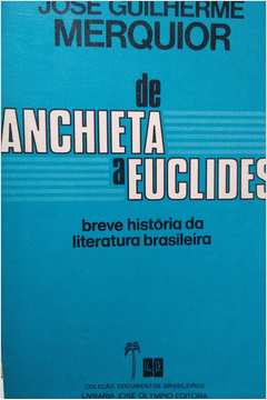 De Anchieta a Euclides Breve História da Literatura Brasileira