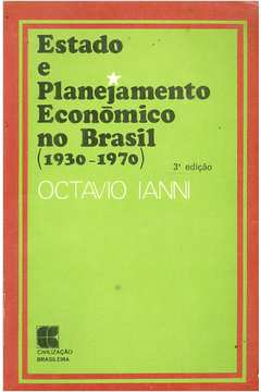 Estado e Planejamento Econômico no Brasil (1930-1970)
