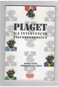 Piaget e a Intervenção Psicopedagógica