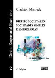 Direito Societário - Sociedades Simples e Empresárias - Volume 2