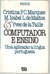 Computador e Ensino - uma Aplicação À Língua Portuguesa.