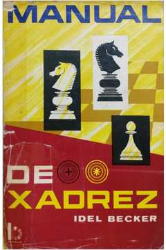 Livro: Manual de Xadrez - Idel Becker