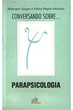 Conversando Sobre... Parapsicologia