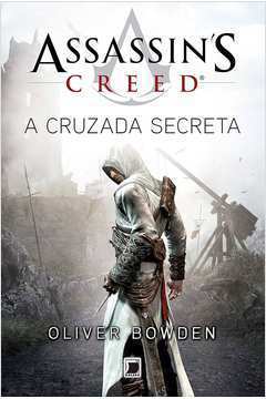 Assassins Creed - a Cruzada Secreta
