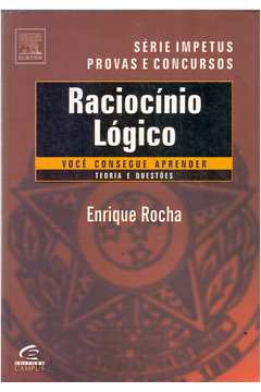 Raciocínio Lógico Para Concursos. Teoria e Questões