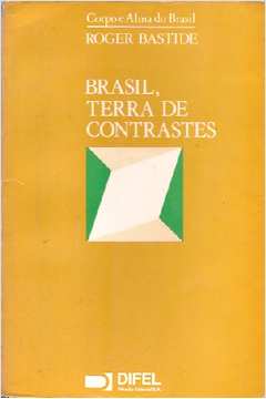 Brasil, Terra de Contrastes