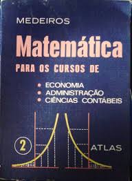 Matemática para os Cursos de Economia - Administração