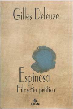 Espinosa - Filosofia Prática