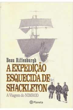 A Expedição Esquecida de Shackleton: a Viagem do Nimrod