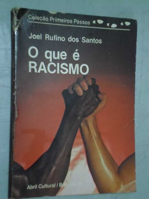 Livro O Que é Racismo Joel Rufino Dos Santos Estante Virtual 3423