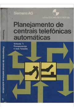 Planejamento de Centrais Telefônicas Automáticas - Volume 1