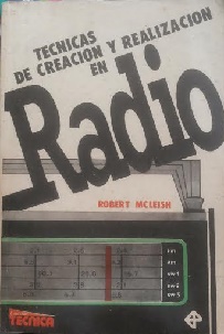 Tecnicas de Creacion y Realizacion En Radio