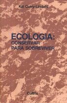 Ecologia: Conservar para Sobreviver