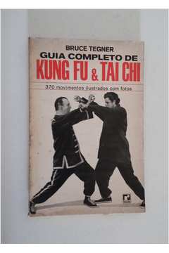 Guia Completo de Kung Fu e Tai Chi