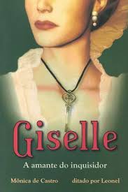 Giselle- a Amante do Inquisidor