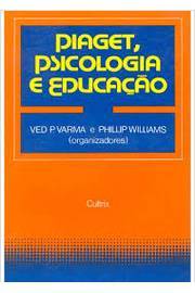 Livro Piaget Psicologia e Educa o Ved P. Varma Estante Virtual