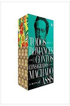 Todos Os Romances e Contos Consagrados de Machado de Assis #2 - Machado de  Assis