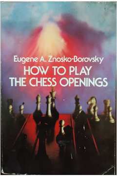 Livro: Moderna Técnica de Abertura no Xadrez - Eugênio Znosko Borovsky