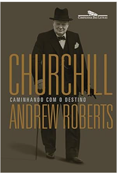 Churchill - Caminhando Com o Destino