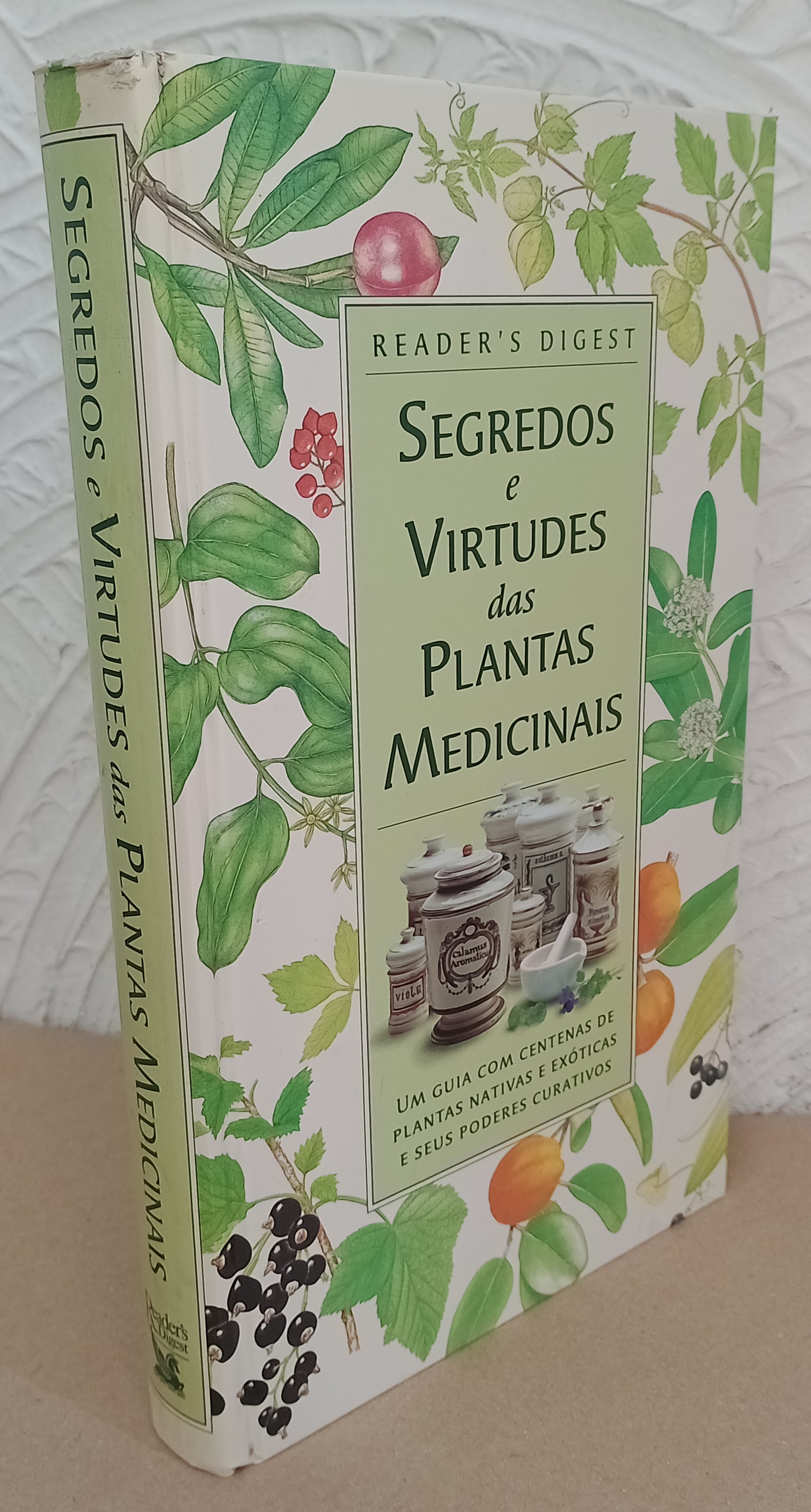 Segredos e Virtudes das Plantas Medicinais
