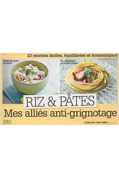 Riz & Pâtes - Mes Alliés Anti-grignotage