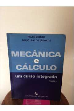 Mecânica e Cálculo Vol. 1