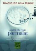 Dirio de uma Crise - Lies do Caso Parmalat
