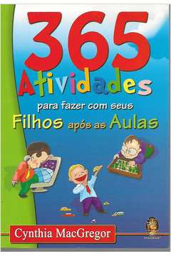 Livro 365 Atividades Para Treinar Matemática Crianças Filhos